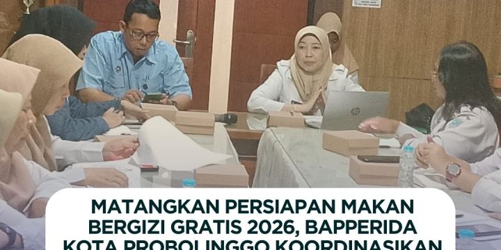 Matangkan Persiapan Makan Bergizi Gratis 2026, Bapperida Kota Probolinggo Koordinasikan Peran Lintas Perangkat Daerah